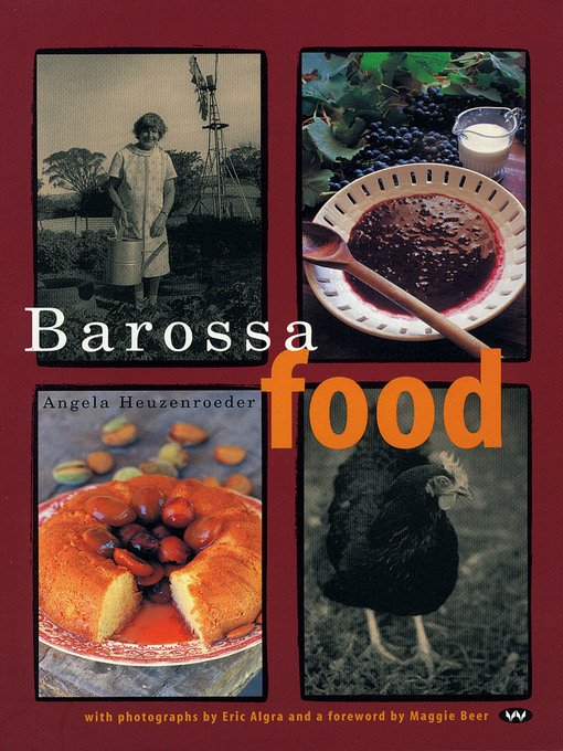 Title details for Barossa Food by Angela Heuzenroeder - Available